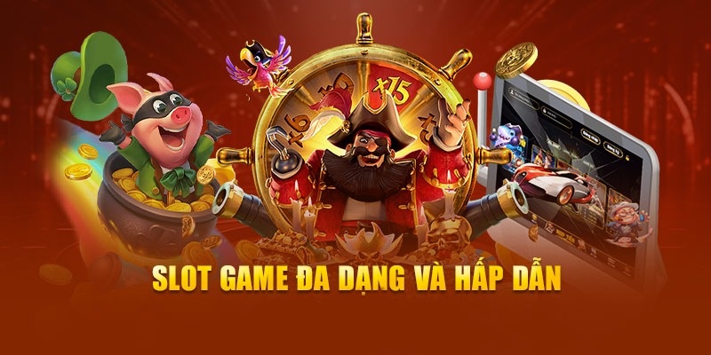 Slot game nổ hũ tại ABC8 có nhiều phiên bản mới lạ